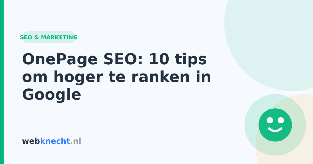 OnePage SEO: 10 tips om hoger te ranken in Google