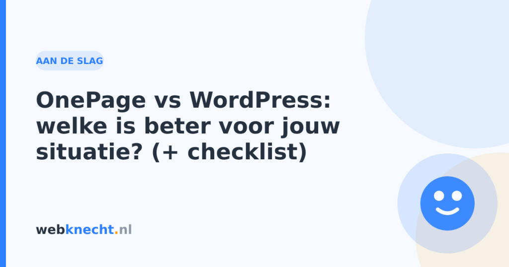 OnePage vs WordPress: welke is beter voor jouw situatie? (+ checklist)