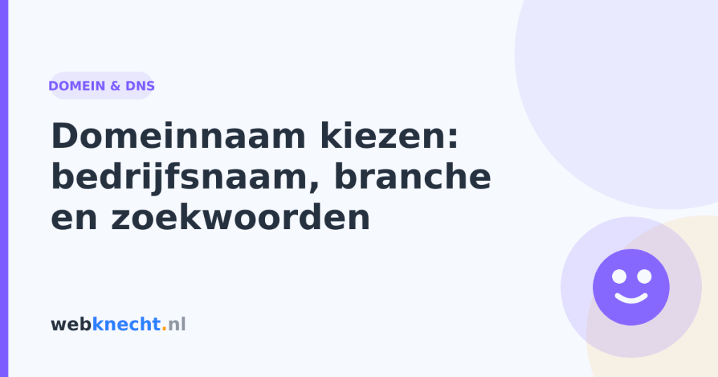 Domeinnaam kiezen: bedrijfsnaam, branche en zoekwoorden