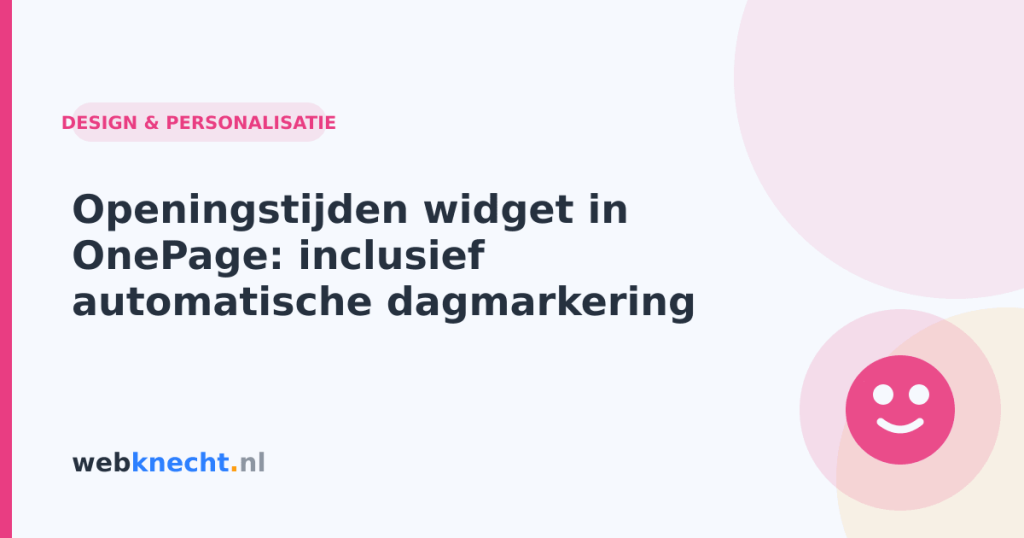 Openingstijden widget in OnePage: inclusief automatische dagmarkering