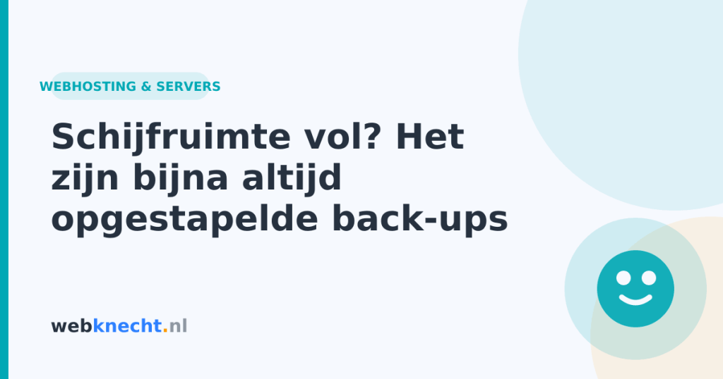 Schijfruimte vol? Het zijn bijna altijd opgestapelde back-ups