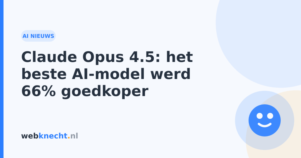 Claude Opus 4.5: het beste AI-model werd 66% goedkoper