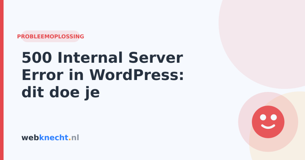 500 Internal Server Error in WordPress: dit doe je
