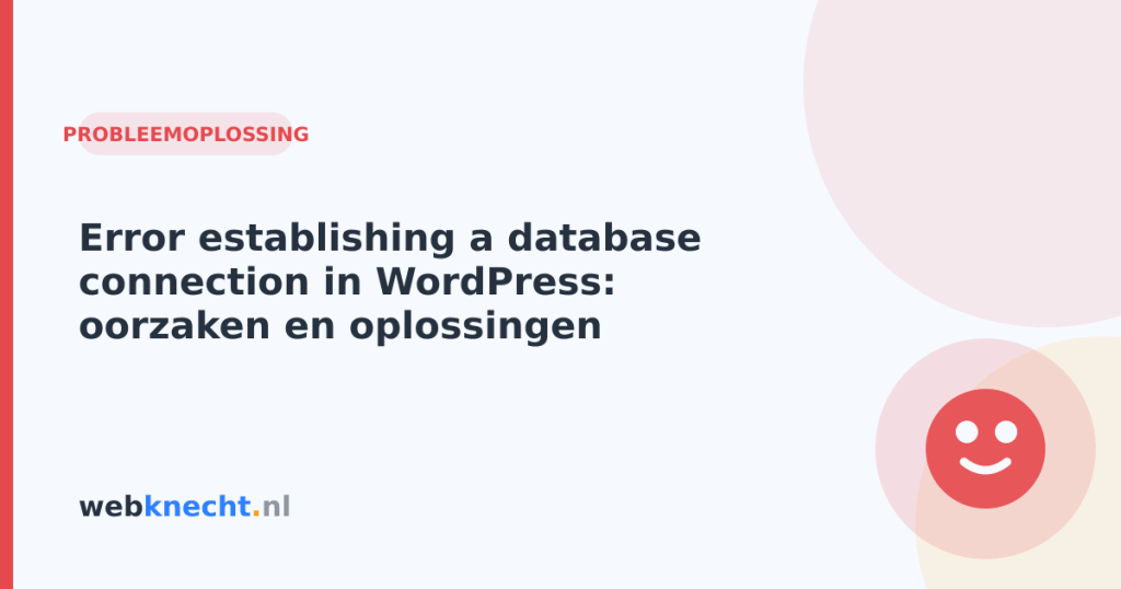 Error establishing a database connection in WordPress: oorzaken en oplossingen