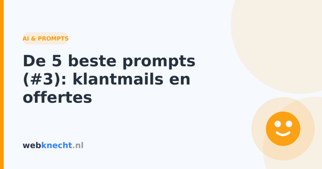 De 5 beste prompts (#3): klantmails en offertes