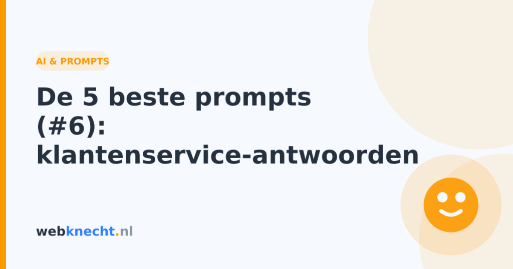 De 5 beste prompts (#6): klantenservice-antwoorden