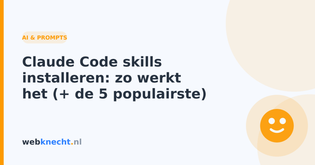 Claude Code skills installeren: zo werkt het (+ de 5 populairste)