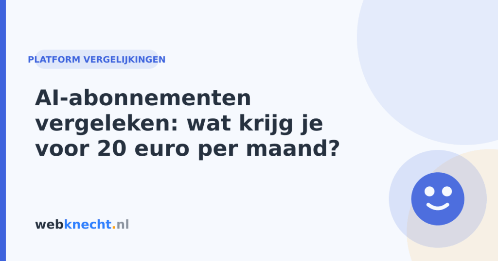 AI-abonnementen vergeleken: wat krijg je voor 20 euro per maand?