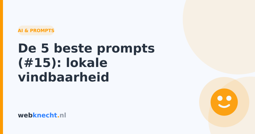 De 5 beste prompts (#15): lokale vindbaarheid