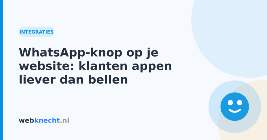 WhatsApp-knop op je website: klanten appen liever dan bellen